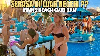 WOW ISINYA 99% BULE SEMUA  BEACH CLUB TERBAIK DI DUNIA  FINNS BEACH CLUB BALI