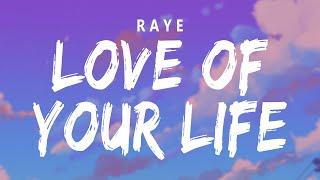 RAYE - Love Of Your Life  Clean Lyrics