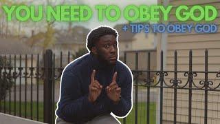 Following God Is Not Enough You Need To OBEY Him + Tips On How To Obey God