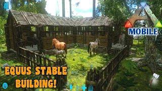 Ark Mobile Equus Stable Build  Ark Mobile Stable Build  2021
