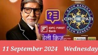 KBC Daily Quiz  KBC 11 September 2024 Quiz  KBC Offline Quiz Answers  IDFC First Bank Quiz #yt