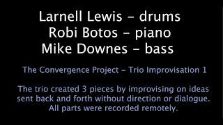 Convergence - Trio Improvisation 1