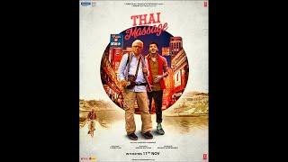 Thai Massage 2022 1080p New bollywood movie Gajraj Rao Divyendu Sharma Rajpal Yadav & Anurita Jha