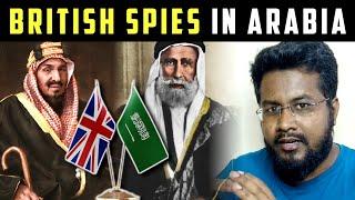 British Spies in Arabia  அரேபியாவில் BRIட்டன் உளவாளிகள்  #HappySaudiDay