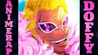 AnimeRap - Реп про Дофламинго Донкихота  AnimeRap - Doflamingo Donquixote Rap 2017  One Piece Rap