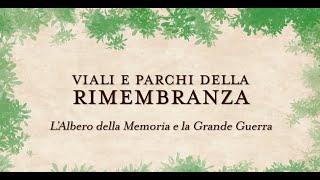 Viali e Parchi della Rimembranza. LAlbero della Memoria e la Grande Guerra