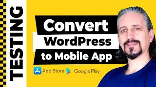 Convert WordPress to Mobile App in Five Easy Steps iOS and Android