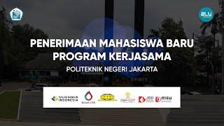 PENERIMAAN MAHASISWA BARU PROGRAM KERJASAMA POLITEKNIK NEGERI JAKARTA 2024