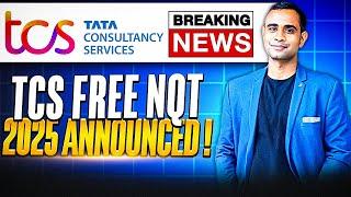 TCS Biggest Hiring Announced   Free NQT 2025 Announced  TCS Hiring