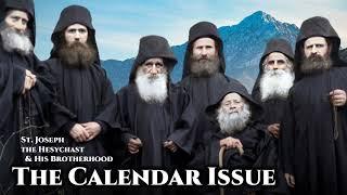 The Calendar Issue - St. Joseph the Hesychast