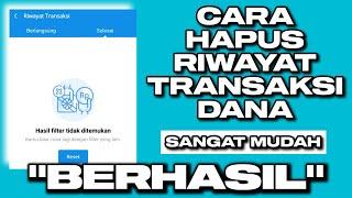 CARA HAPUS RIWAYAT TRANSAKSI DANA