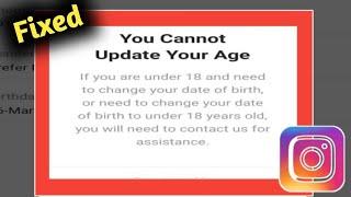 Fix Instagram You Cannot Update Your Age If youre under 18 and need to change DOB Problem Solved