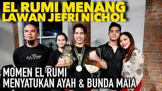 EL RUMI JUARA TINJU  AYAH BUNDA KUMPUL   PERTANDINGAN SENGIT LAWAN JEFRI NICHOL BIKIN DEG-DEGAN 