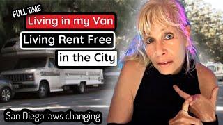 Living Rent Free in the City - Van Life changing in San Diego after 7 yr battle