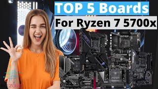 THE BEST MOTHERBOARDS FOR RYZEN 7 5700X TOP 5