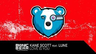 Kane Scott feat. Lune - Love Is You