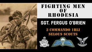 Fighting Men of Rhodesia ep96  Sgt. Fergus OBrien  part 1