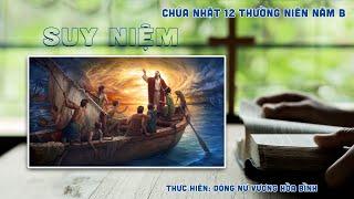 Suy niệm Tin Mừng CN 12 Thường Niên Năm B Mc 4 35 - 41 - Lm. Minh Anh TGP. Huế