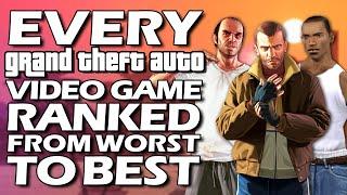 Every Grand Theft Auto GTA Video Game Ranked From WORST To BEST