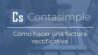 Cómo crear una factura rectificativa