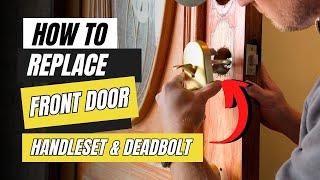 How to Replace Your Front Door Handle & Deadbolt  Schlage Remsen Handleset Full Install