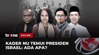 FULL Kader NU Temui Presiden Israel Ada Apa?  Dua Sisi tvOne