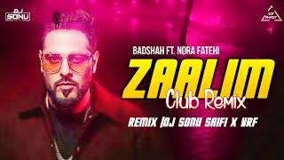 ZAALIM Club Dance Remix  Badshah  Nora Fatehi  Payal Dev  Dj Sonu Saifi  Bhusan Kumar