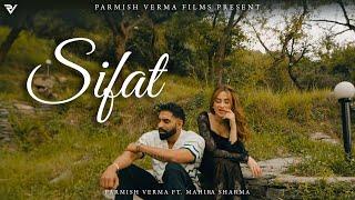 Sifat  Parmish Verma Ft. Mahira Sharma Official Video