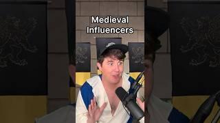 If The Middle Ages Had Influencers