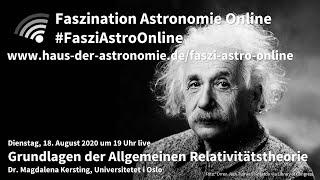 Grundlagen der Allgemeinen Relativitätstheorie - Magdalena Kersting bei #FasziAstroOnline