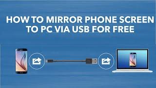 How to mirror phone screen to pc via usb for free