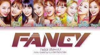 TWICE 트와이스 FANCY Color Coded Lyrics EngRomHan가사