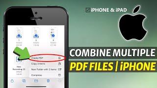 How to CombineMultiple PDF Files into One in iPhone?