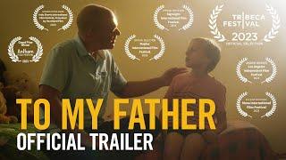 To My Father  Official Trailer  Featuring Troy Kotsur