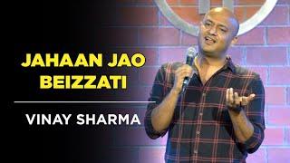 Jahaan Jao Beizzati  Stand-up Comedy  Vinay Sharma 5th video