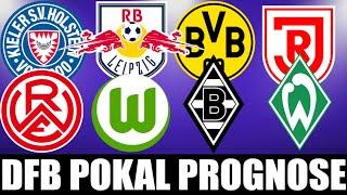 DFB POKAL PROGNOSE VIERTELFINALE 