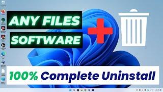 How To Use an Uninstaller To Permanently Delete Software on Windows