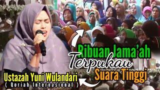 Ribuan Jamaah Terpukau Suara Tinggi Ustazah Yuni Wulandari  Qoriah Internasional