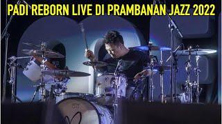 PADI REBORN LIVE DI PRAMBANAN JAZZ... YOIQBALL DRUMCAM...