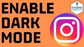 How to Turn On Instagram Dark Mode - Android & iPhone