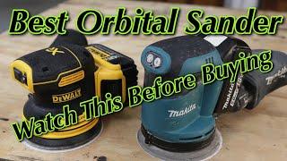 DeWALT and Makita Cordless Orbital Sanders Which One is Best?