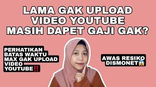 LAMA GAK UPLOAD VIDEO YOUTUBE TETAP DAPET GAJI GAKSIH? INI JAWABANNYA...