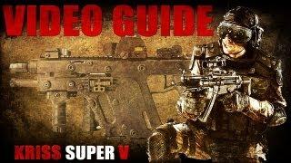 WarFace Video Guide Kriss Super V by InfantryMan