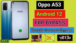 Oppo A53 CPH2127 Android 12 Frp Bypass Without Pc  Google Account Bypass New Trick 2023