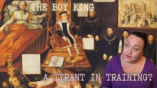 Edward VI A Tiny Tyrant?