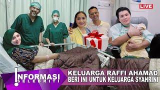 Raffi Ahmad Beri Kado Untuk Keluarga Syahrini & Reino Barack Inces Ucap Terima Kasih