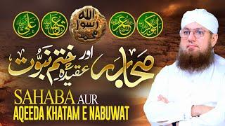 Sahaba Aur Aqeeda e Khatm e Nabuwat  Tahaffuz e Khatm e Nabuwat  Abdul Habib Attari