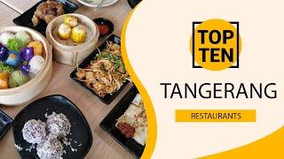 Top 10 Best Restaurants to Visit in Tangerang  Indonesia - English