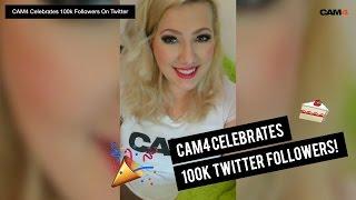CAM4 Celebrates 100k Followers On Twitter