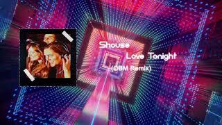 Shouse - Love Tonight OBM Remix  Free Download 